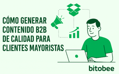 Cómo generar contenido de calidad para un ecommerce B2B con foco en clientes mayoristas