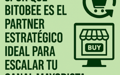 ¿Por qué Bitobee es el partner estratégico ideal para escalar tu canal mayorista digital?